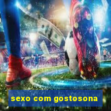 sexo com gostosona